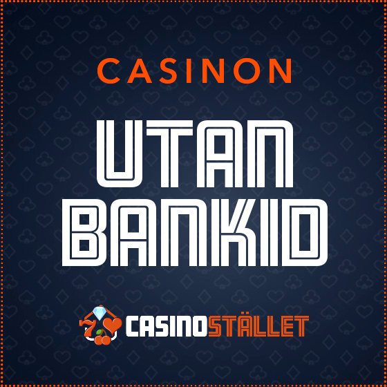 casino utan bankid - spela utan bankidentifiering